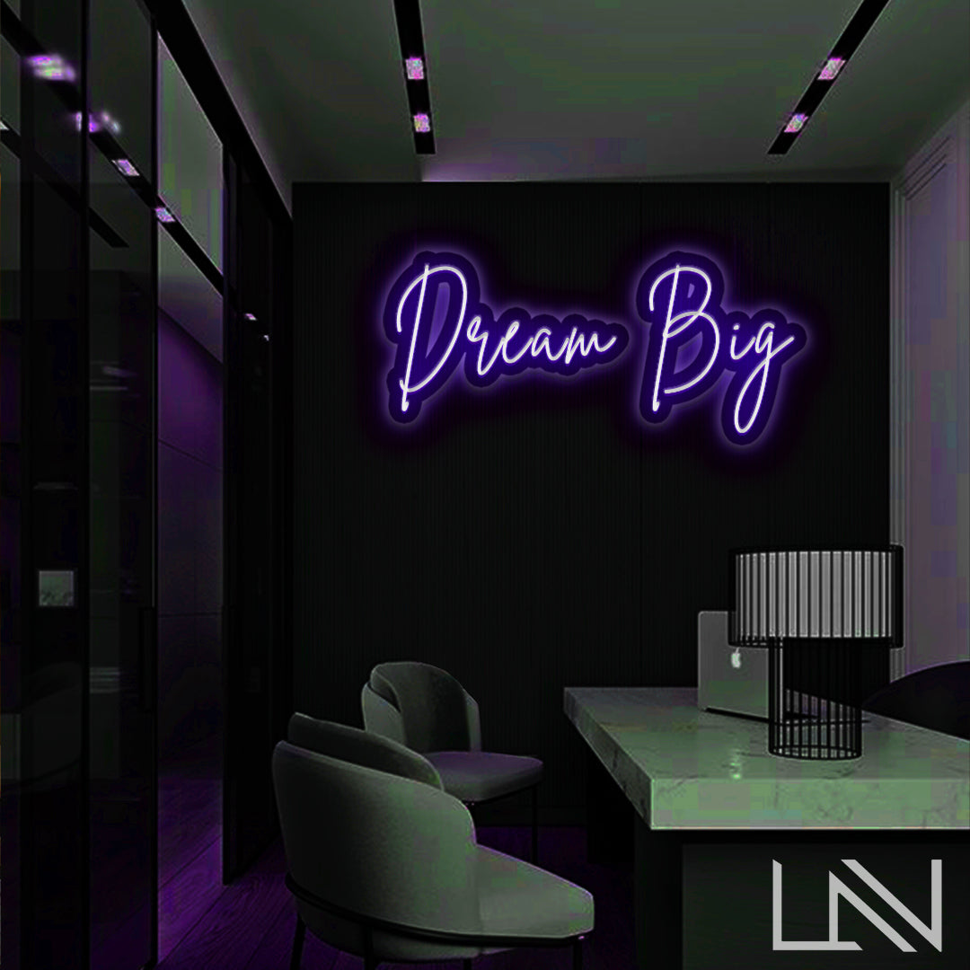 LED Neon Leuchtschriftzug Dream Big –